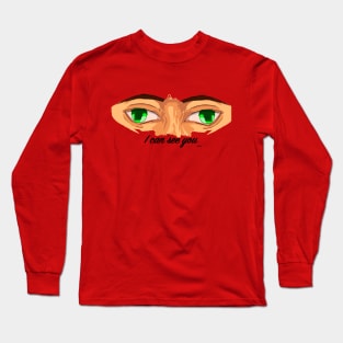 Eye can see you! Long Sleeve T-Shirt